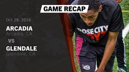 Recap: Arcadia  vs. Glendale  2016