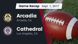 Recap: Arcadia  vs. Cathedral  2017