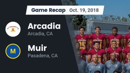 Recap: Arcadia  vs. Muir  2018
