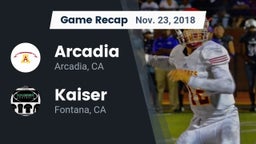 Recap: Arcadia  vs. Kaiser  2018