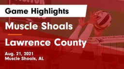 Muscle Shoals  vs Lawrence County  Game Highlights - Aug. 21, 2021