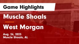 Muscle Shoals  vs West Morgan  Game Highlights - Aug. 26, 2023