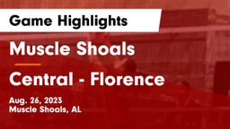 Muscle Shoals  vs Central  - Florence Game Highlights - Aug. 26, 2023
