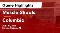 Muscle Shoals  vs Columbia  Game Highlights - Aug. 31, 2023