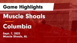Muscle Shoals  vs Columbia  Game Highlights - Sept. 7, 2023