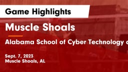 Muscle Shoals  vs Alabama School of Cyber Technology and Engineering Game Highlights - Sept. 7, 2023
