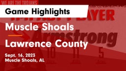 Muscle Shoals  vs Lawrence County  Game Highlights - Sept. 16, 2023