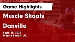 Muscle Shoals  vs Danville  Game Highlights - Sept. 19, 2023