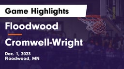 Floodwood  vs Cromwell-Wright  Game Highlights - Dec. 1, 2023