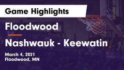 Floodwood  vs Nashwauk - Keewatin  Game Highlights - March 4, 2021