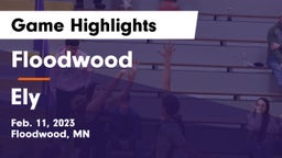 Floodwood  vs Ely  Game Highlights - Feb. 11, 2023