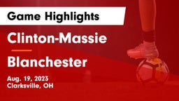 Clinton-Massie  vs Blanchester Game Highlights - Aug. 19, 2023