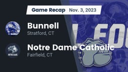 Recap: Bunnell  vs. Notre Dame Catholic  2023