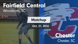 Matchup: Fairfield Central vs. Chester  2016