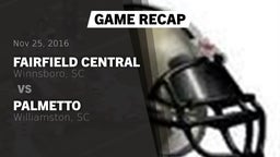 Recap: Fairfield Central  vs. Palmetto  2016