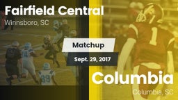 Matchup: Fairfield Central vs. Columbia  2017