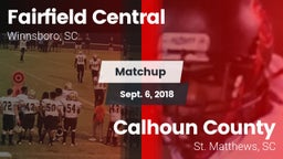 Matchup: Fairfield Central vs. Calhoun County  2018