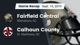 Recap: Fairfield Central  vs. Calhoun County  2019