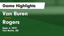 Van Buren  vs Rogers Game Highlights - Sept. 6, 2019