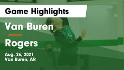 Van Buren  vs Rogers  Game Highlights - Aug. 26, 2021