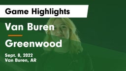 Van Buren  vs Greenwood  Game Highlights - Sept. 8, 2022