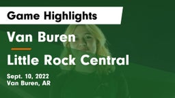 Van Buren  vs Little Rock Central  Game Highlights - Sept. 10, 2022