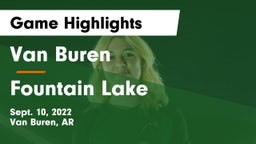 Van Buren  vs Fountain Lake  Game Highlights - Sept. 10, 2022
