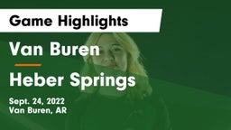 Van Buren  vs Heber Springs  Game Highlights - Sept. 24, 2022