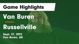 Van Buren  vs Russellville  Game Highlights - Sept. 27, 2022