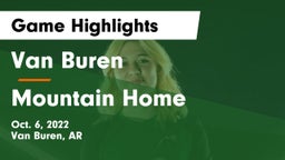 Van Buren  vs Mountain Home  Game Highlights - Oct. 6, 2022
