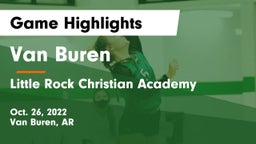 Van Buren  vs Little Rock Christian Academy  Game Highlights - Oct. 26, 2022