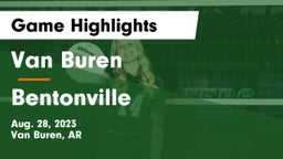 Van Buren  vs Bentonville  Game Highlights - Aug. 28, 2023