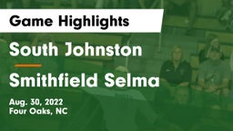 South Johnston  vs Smithfield Selma Game Highlights - Aug. 30, 2022