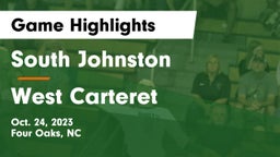 South Johnston  vs West Carteret  Game Highlights - Oct. 24, 2023