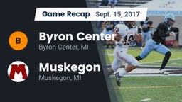 Recap: Byron Center  vs. Muskegon  2017