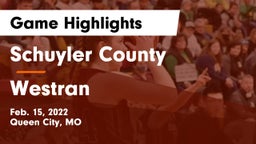 Schuyler County vs Westran  Game Highlights - Feb. 15, 2022