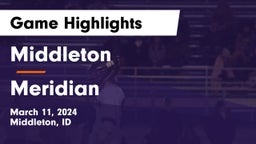 Middleton  vs Meridian Game Highlights - March 11, 2024