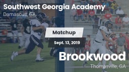 Matchup: Southwest Georgia Ac vs. Brookwood  2019