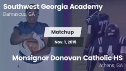 Matchup: Southwest Georgia Ac vs. Monsignor Donovan Catholic HS 2019