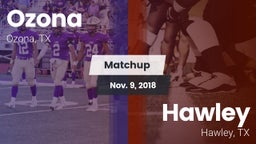 Matchup: Ozona vs. Hawley  2018