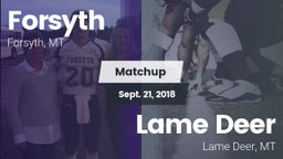 Matchup: Forsyth vs. Lame Deer  2018