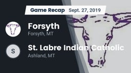 Recap: Forsyth  vs. St. Labre Indian Catholic  2019