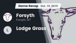 Recap: Forsyth  vs. Lodge Grass  2019