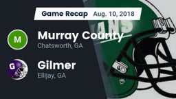 Recap: Murray County  vs. Gilmer  2018