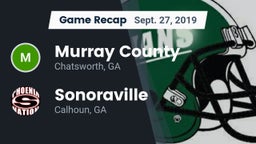 Recap: Murray County  vs. Sonoraville  2019