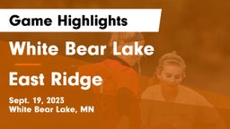 White Bear Lake  vs East Ridge  Game Highlights - Sept. 19, 2023