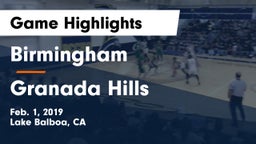 Birmingham  vs Granada Hills Game Highlights - Feb. 1, 2019