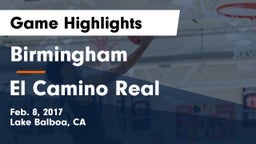 Birmingham  vs El Camino Real Game Highlights - Feb. 8, 2017