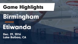 Birmingham  vs Etiwanda Game Highlights - Dec. 29, 2016
