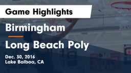 Birmingham  vs Long Beach Poly Game Highlights - Dec. 30, 2016